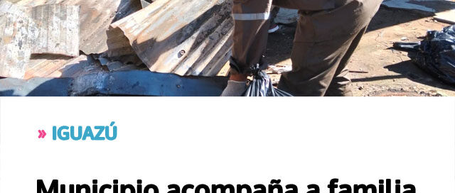 IGUAZU: Municipio acompaña a familia afectada tras incendio que destruyó su vivienda en barrio Nuevo Iguazú
