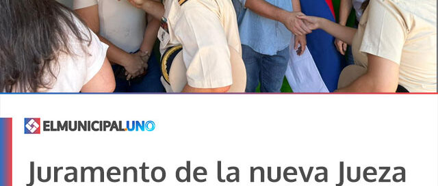 Juramento de la nueva Jueza de Paz marca un paso clave para el fortalecimiento institucional